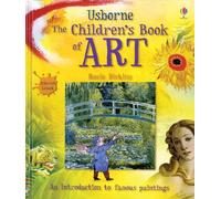 Usborne The Children's Book of Art: Internet Linked