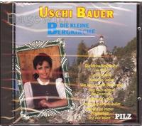 Uschi Bauer - Die kleine Bergkirche (incl. La Pastorella, Kuckucks-Jodler, Von Herzen gute Besserung a.m.m.)