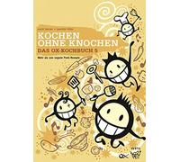 Uschi Herzer Jo Das Ox-Kochbuch 5: Kochen ohne Knochen - Mehr als 20 (Tascabile)