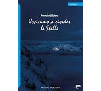 Uscimmo a riveder le stelle