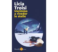 Uscimmo a riveder le stelle