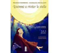 Libri Franco Nembrini / Gianluca Recalcati - Uscimmo A Riveder Le Stelle. La Div