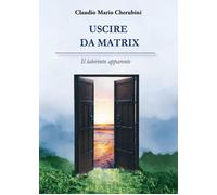 Uscire da Matrix. Il labirinto apparente