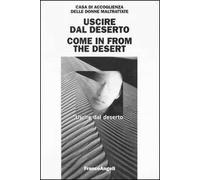 Uscire dal deserto-Come in from the desert