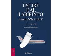 Uscire dal labirinto. Ustica dalla A alla Z