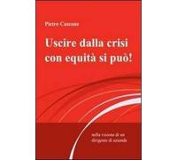 Uscire dalla crisi con equità si può!