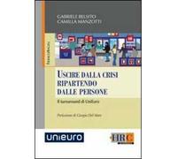 Uscire dalla crisi ripartendo dalle persone. Il turnaround di UniEuro