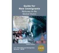 Uscis Guide for New Immigrants (Tascabile)
