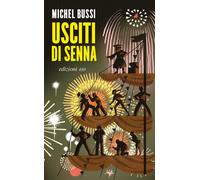 Usciti di Senna - Bussi Michel