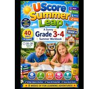 UScore Summer Leap: A Sunny Grade 3 to 4 Summer Workbook