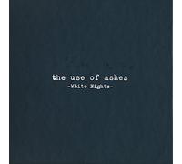 Use Of Ashes - White Nights