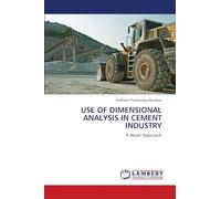 USE OF DIMENSIONAL ANALYSIS IN CEMENT INDUSTRY: A Novel Approach