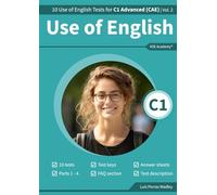 Use of English C1: 10 Use of English Tests for C1 Advanced (CAE) | Volume 2 | Cambridge C1 Exams