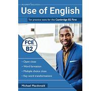 Michael Macdona Use of English: Ten practice tests for the Cambridge (Tascabile)