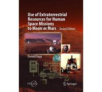 Use of Extraterrestrial Resources for Human Space Missions to Moon or Mars