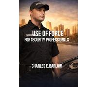 Use of Force For Security professionals