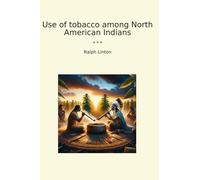 Use of tobacco among North American Indians