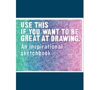 Use This if You Want to Be Great at Drawing
