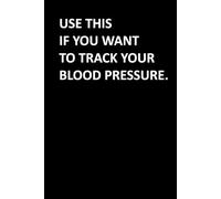 USE THIS IF YOU WANT TO TRACK YOUR BLOOD PRESSURE: Blutdruck-Tagebuch für 2 Jahre Einfache & übersichtliche Dokumentation Blutdruckpass für deine Gesundheit