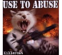 Use to Abuse - Killercat
