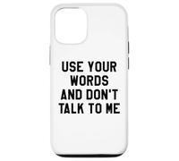 Use Your Word and Don't Talk to Me Stop I'm Overstimulated Custodia per iPhone 12/12 Pro
