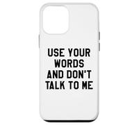 Use Your Word and Don't Talk to Me Stop I'm Overstimulated Custodia per iPhone 12 mini
