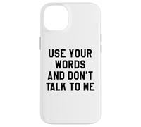 Use Your Word and Don't Talk to Me Stop I'm Overstimulated Custodia per iPhone 14 Plus