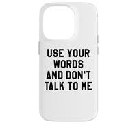 Use Your Word and Don't Talk to Me Stop I'm Overstimulated Custodia per iPhone 14 Pro