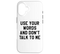 Use Your Word and Don't Talk to Me Stop I'm Overstimulated Custodia per iPhone 16