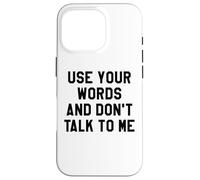Use Your Word and Don't Talk to Me Stop I'm Overstimulated Custodia per iPhone 16 Pro