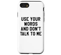 Use Your Word and Don't Talk to Me Stop I'm Overstimulated Custodia per iPhone SE (2020) / 7/8