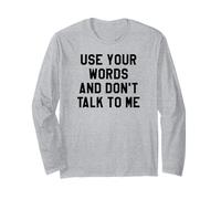 Use Your Word And Don't Talk to Me Stop I'm Overstimulated Maglia a Manica
