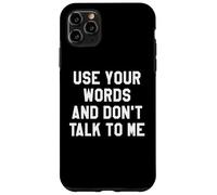 Use Your Word and Don't Talk to Me Until I've Had My Coffee Custodia per iPhone 11 Pro Max