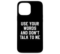Use Your Word and Don't Talk to Me Until I've Had My Coffee Custodia per iPhone 13 Pro Max