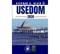 USEDOM REISEFÜHRER: Ihr Handbuch für Outdoor-Nervenkitzel und verborgene Schätze
