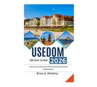 USEDOM TRAVEL GUIDE 2026: Uncover the Secrets of this Charming Island Destination