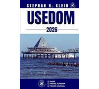 USEDOM TRAVEL GUIDE: Your Handbook to Outdoor Thrills and Hidden Treasures