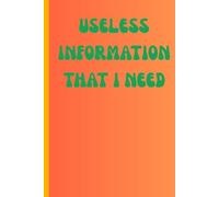USELESS INFORMATION THAT I NEED: Funny notepad gag gift for friends and family