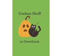 Useless Stuff to Overthink: Blank Lined 6x9, 120 pages, Great gift to yourself or others- Funny Saying Sarcastic Work Gag Gift
