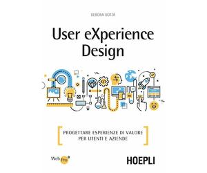 USER EXPERIENCE DESIGN - BOTTÀ DEBORA - HOEPLI