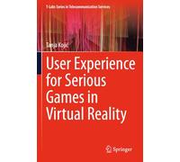 User Experience for Serious Games in Virtual Reality