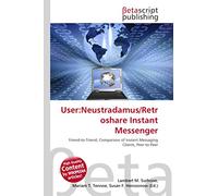 User:Neustradamus/Retroshare Instant Messenger: Friend-to-Triend, Comparison of Instant Messaging Clients, Peer-to-Peer