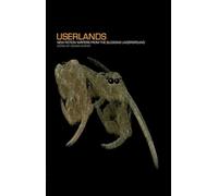 Userlands: New Fiction Writers from the Blogging Underground