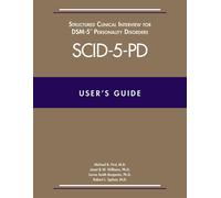 User's Guide for the SCID-5-PD Structured Clinical Interview for DSM-5 Personali