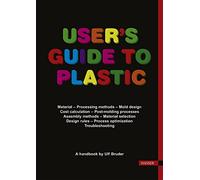 User's Guide to Plastic: A Handbook for Everyone