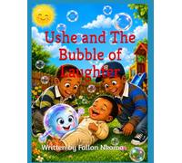 Ushe and The Bubble of Laughter