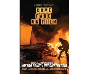Usher Morgan Come Fare Un Film (Tascabile)