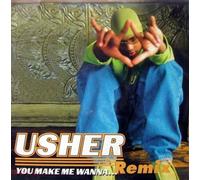 Usher - You Make Me Wanna