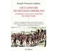 Usi e costumi dei selvaggi americani comparati agli usi e costumi dei primi tempi