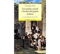 Libri Giuseppe PitrÃ¨ - Usi Natalizi, Nuziali E Funebri Del Popolo Siciliano